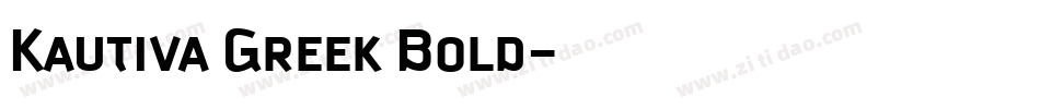 Kautiva Greek Bold字体转换